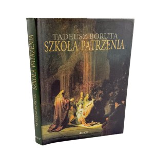 Tadeusz BORUTA - The School of Seeing - Kielce 2003