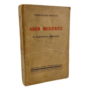 HOESICK, Ferdynand—Adam Mickiewicz—Warsaw, 1934 [dedicated to Jan Wiktor]