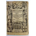 Breviary. Breviarii Coloniensis by His Excellency and Reverend Father Ferdinand, Son of God—Cologne 1618 [block, 1,377 pages]