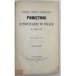 Henryk DEMBIŃSKI - Memoirs of the 1830–31 Uprising in Poland - Kraków, 1877 [complete set]