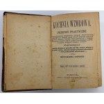 The Model Kitchen: Practical Recipes for Preparing All Kinds of Dishes, from the Exquisite to the Simple... - Warsaw, 1884 [by an experienced housewife]