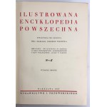 WACHTEL Marian Jerzy - Ilustrowana encyklopedia powszechna - Warszawa 1937 [komplet]