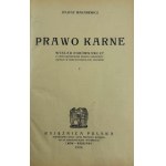 MAKAREWICZ, Juliusz - Criminal Law: A Comparative Study with Reference to the Law in Force in the Republic of Poland - Lviv, 1924