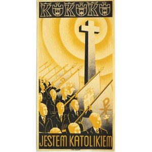 Je suis catholique [placard, tracts, patriotique]