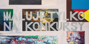 Grzegorz Kozera (ur. 1983), Maluję tylko na konkursy, 2016