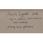 Marta Żygadło (ur. 1978, Wrocław), Kieruj się na południe, 2026