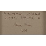 Katarzyna Pruba (b. 1975, Piotrków Trybunalski), Introspection of Jupiter, 2026