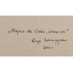 Kinga Świeżaczyńska (geb. 1975, Warschau), „Ein Platz für dich, UMAG VIII“, 2026