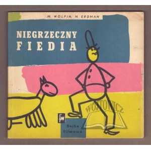 WOLPIN M., Erdman N., Niegrzeczny Fiedia.
