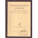 RACZYŃSKI Edward, W sojuszniczym Londynie. Dziennik ambasadora Edwarda Raczyńskiego 1939 - 1945.