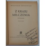Żukrowski, Wojciech, From the Land of Silence, Warsaw, 1947.