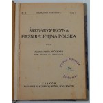 Brückner, Aleksander, Medieval Polish Religious Songs, Kraków, 1923.