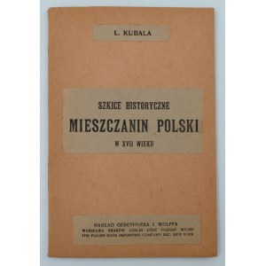 Kubala, Ludwik, The Polish Townsman in the 17th Century,