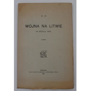 Chłapowski, Kazimierz (A.Z.), The War in Lithuania in 1831, Kraków, 1913.