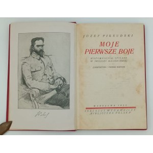 Piłsudski, Józef: Meine ersten Kämpfe, Warschau, 1925.