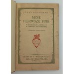 Piłsudski, Józef: Meine ersten Kämpfe, Warschau, 1925.