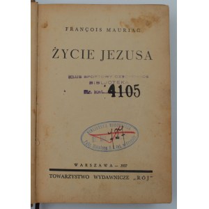 Mauriac, François, The Life of Jesus, Warsaw, 1937.