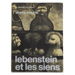 Jan LEBENSTEIN (1930-1999), Lebenstein et les siens - teka