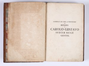 PUFENDORF Samuel (1632-1694) — De Rebus a Carolo Gustavo Sveciae Rege Gestis Commentariorum Libri Septem. Norymberga: Christoph Riegel, 1696.