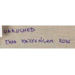 Ewa Krzywińska (b. 1976, Wrocław), Unrushed, 2026