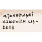 Michał Jankowski (b. 1977), The Fox Man, 2008