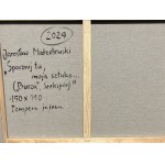 Jarosław Modzelewski ( 1955 ), Spocznij tu, moja sztuko…( Burza, Szekspir ) , 2024