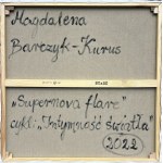 Magdalena Barczyk-Kurus (1985), Supernova flare zo série Intimita svetla, 2022
