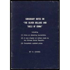 Chang H., Supplementary Notes on The Silver Dollars and Taels of China, 1982
