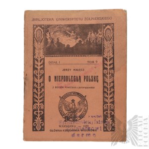 La Seconda Repubblica Polacca: Jerzy Nałęcz, *Per una Polonia indipendente. Dalla storia della Rivolta di novembre* - Jerzy Nałęcz, 1920, Libreria Militare Centrale