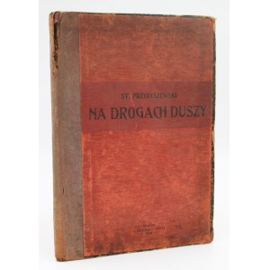 Przybyszewski, Stanisław, *On the Paths of the Soul*, Kraków, 1900.
