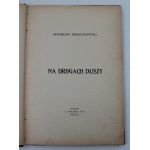 Przybyszewski, Stanisław, *On the Paths of the Soul*, Kraków, 1900.