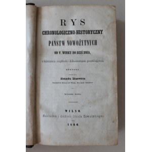 Zdanowicz, Aleksander, Rys chronologiczno-historyczny państw nowożytnych od V wieku do dziś dnia, Wilno, 1860r.