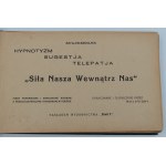 Szyller-Szkolnik, Chaim, Hypnotizmus, sugescia, telepatia. Sila, ktorú máme v sebe, Varšava, 1933.