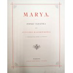Malczewski Antoni - Marya. Powieść ukraińska przez ... Z 8 fotografiami podług rysunku E. M. Andriollego. Warszawa 1878 Nakł. Gebethnera i Wolffa