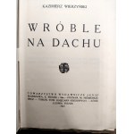 Kazimierz Wierzyński - *Sparrows on the Roof*, Warsaw 1921 [First edition, Skamander]