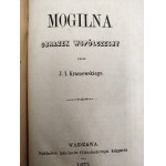 J.I. Kraszewski - *Mogilna* - *Obrazek Współczesny*, Warsaw 1871 [First edition]