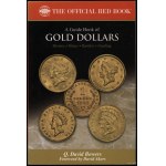 Q. David Bowers - *A Guide Book of Gold Dollars: A Complete Source for History, Grading, and Values*, Atlanta 2008, ISBN 079...