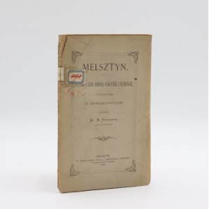 Maciej Smoleński, Melsztyn: On the Castle and Its Lords, on the Church and Its Priests [1888]