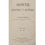 Bielikowicz Antoni, Słownik polsko-łaciński. T. I-II [1866]