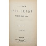 Teodor Tomasz Jeż, The Works of Teodor Tomasz Jeż, in the First Collected Edition. Volumes I–IV. [1876]