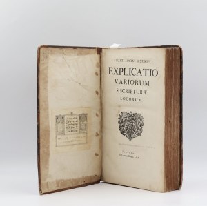 Socinus Faustus ; Crellius Johannes, Explicatio variorum S. Scripturae locorum ; Ad librum Hugonis Grotii quem De satisfactione Christi [...] responsio [Bibliotheca Fratrum Polonorum] [ok. 1665-1668]