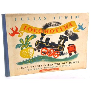 TUWIM—THE LOCOMOTIVE, ill. by Szancer