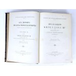 KLUCZYCKI- AKTA DO DZIEJÓW KRÓLA JANA III-go. wyd. 1883