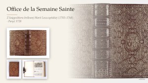 [LESZCZYŃSKA Maria] Office de la Semaine Sainte en latin et en françois, à l'usage de Rome et de Paris [...] dédié à la Reine pour l'usage de sa maison. Paris 1728. Chez la Veuve Mazières et J.-B. Garnier. Oprawa z herbem Marii Leszczyńskiej