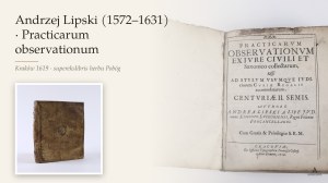 LIPSKI Andrzej - Practicarum observationum ex iure civili et Saxonico collectarum, ad stylum usumque iudiciorum Curiae Regalis accommodatarum. Centuriae secundae semis. Cracoviae [Kraków], Ex Officina Typographica Francisci Cesarii, 1619. [oprawa z supere
