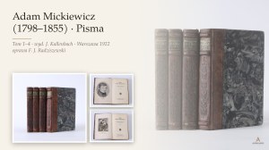 MICKIEWICZ Adam - Pisma [...] Tom 1-4. Wydał, objaśnił i wstępami poprzedził Józef Kallenbach. Wydawnictwo Dzieł Wyborowych Marjan Haskler. Warszawa 1922 [niesygnowane oprawy F. J. Radziszewskiego]