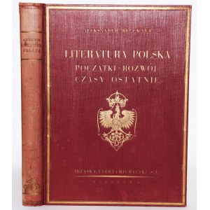 BRUCKNER ALEKSANDER - LITERATURA POLSKA. POCZĄTKI-ROZWÓJ-CZASY OSTATNIE.