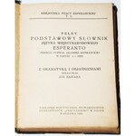 ZAWADA JAN - PEŁNY PODSTAWOWY SŁOWNIK JĘZYKA MIĘDZYNARODOWEGO ESPERANTO (WEDŁUG UCHWAŁY AKADEMJI ESPERANCKIEJ W PARYŻU Z R. 1929). Z GRAMATYKĄ I OBJAŚNIENIENIAMI OPRACOWAŁ...