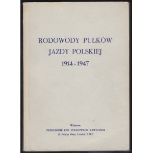 RODOWODY PUŁKÓW JAZDY POLSKIEJ 1914-1947. PRACA ZBIOROWA. Redaktor Kornel Krzeczunowicz.