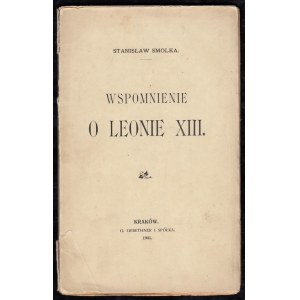 SMOLKA STANISŁAW - WSPOMNIENIE O LEONIE XIII